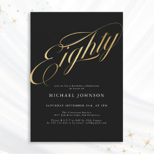 Eighty Black Gold Modern 80th Birthday Invitation