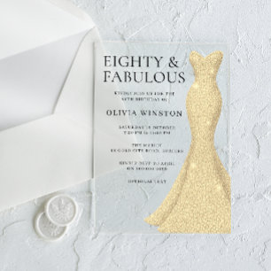 Eighty & Fabulous Gold Dress 80th Birthday Acrylic Invitations