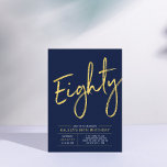Eighty | Gold & Navy Lettering 80th Birthday Party Invitation<br><div class="desc">Celebrate your special day with this simple stylish 80th birthday party invitation. This design features a brush script "Eighty" with a clean layout in navy blue & gold colour combo. More designs and party supplies are available at my shop BaraBomDesign.</div>