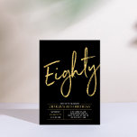 Eighty | Modern Gold Brush 80th Birthday Party Inv Invitation<br><div class="desc">Celebrate your special day with this simple stylish 80th birthday party invitation. This design features a brush script "Eighty" with a clean layout in black & gold colour combo. More designs and party supplies are available at my shop BaraBomDesign.</div>