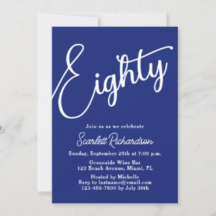 Eighty Modern Script Navy Blue 80th Birthday Party Invitation