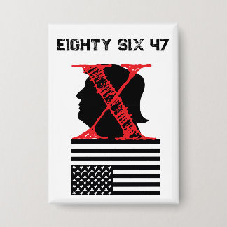 Eighty Six 47 Button/Pin