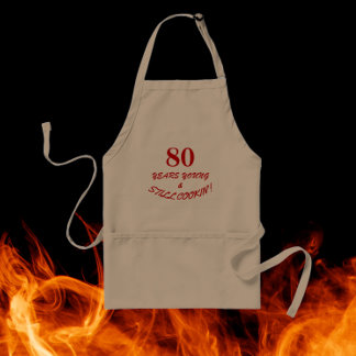 Eighty Years Young and Still Cookin' Standard Apron