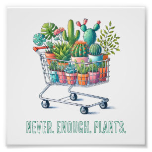 Einkaufswagen mit Pflanzen- "never enough plants" Photo Print