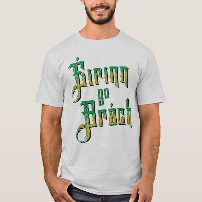 Éirinn go Brách, Ireland Forever T-Shirt (Front)