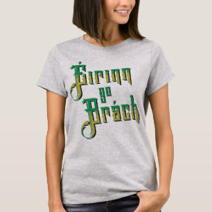 Éirinn vont Brách, T-shirt de l'Irlande pour