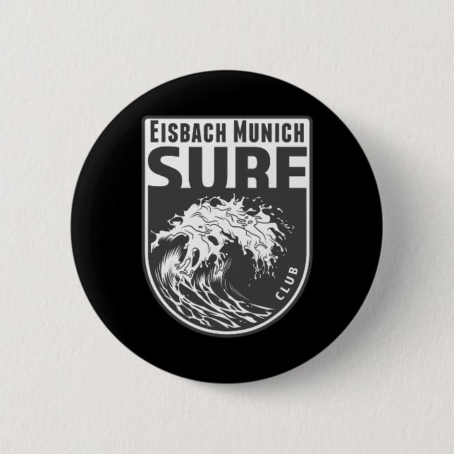 Eisch, Munich Surf Souvenir Surfing Waves Vacation 2 Inch Round Button (Front)