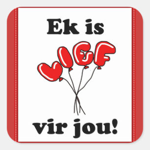 Ek is lief vir jou square sticker
