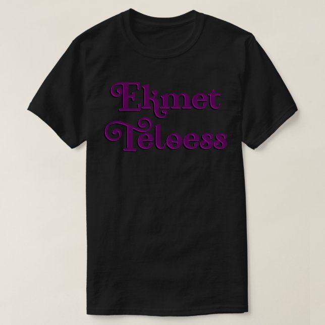 Ekmet Teloess T-Shirt (Design Front)