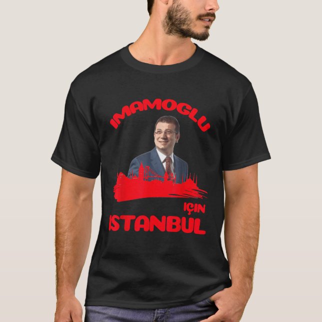 Ekrem Imamoglu pour Istanbul et Turquie T-shirt (Devant)