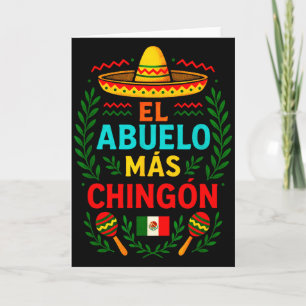 El Abuelo Más Chingón - Funny Mexican Grandpa  Card