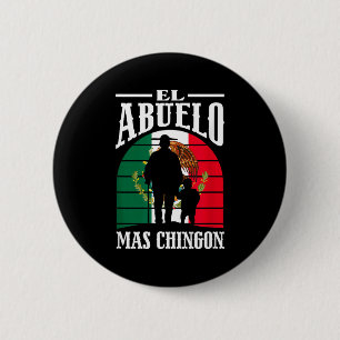 El abuelo mas chingon funny mexico mexican grandpa 2 inch round button