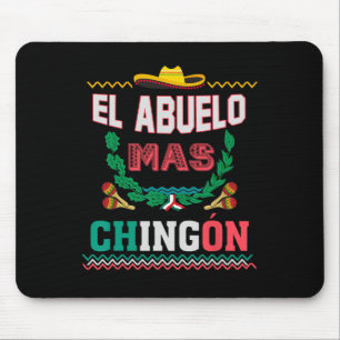 El Abuelo Mas Chingon Mexican Abuelito Fathers Day Mouse Pad
