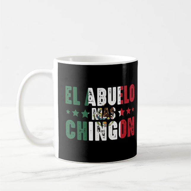 El Abuelo Mas Chingon Mexico Flag Mexican Grandpa Coffee Mug (Left)