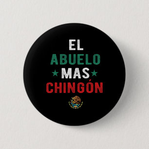 El Abuelo Mas Chingon Spanish Teachers Fathers Day 2 Inch Round Button