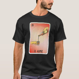 El Alipuz Mexican Slang Lottery Bingo Cards T-Shirt