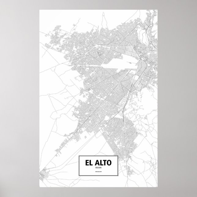 El Alto, Bolivia (black on white) Poster (Front)