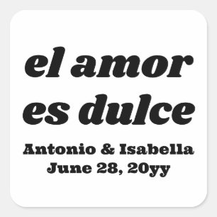 El amor es dulce wedding reception treat for guest square sticker