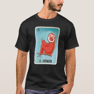 El Arrimado Mexican Slang Lottery Bingo Cards   T-Shirt