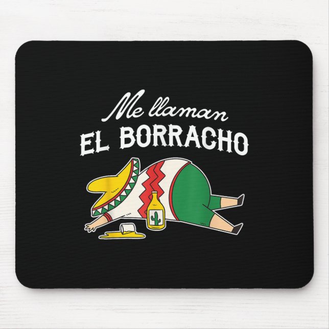 El Borracho Tacos Funny Drunk Humour  Mouse Pad (Front)