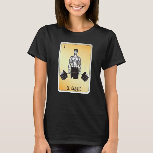 El Calote Mexican Slang Lottery Bingo Cards   T-Shirt (Front)