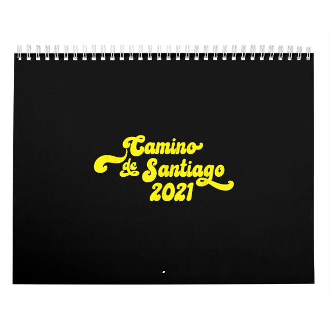El Camino De Santiago 2021 Way Of St James Hiking Calendar (Cover)