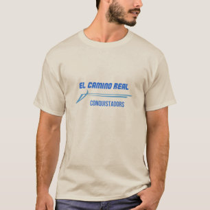 El Camino Real Conquistadors T-Shirt