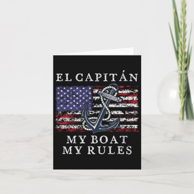 El Capitan My Boat My Rules Pontoon Captain 4th Of Card (Front)