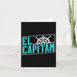 El Capitan Ship Boat Owner Skipper Lover Captain Card