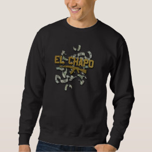 El Chapo Sweatshirt