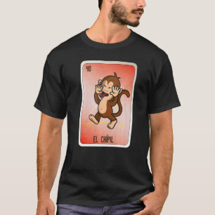 El Chipil Mexican Slang Lottery Bingo Cards   T-Shirt