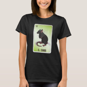 El Chundo Mexican Slang Lottery Bingo Cards   T-Shirt