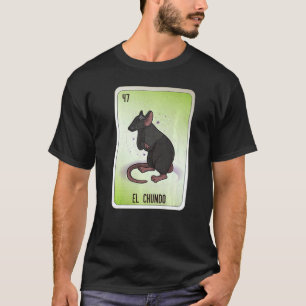 El Chundo Mexican Slang Lottery Bingo Cards T-Shirt