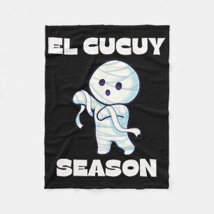 El Cucuy Season - Funny Spanish Halloween Mexican  Fleece Blanket