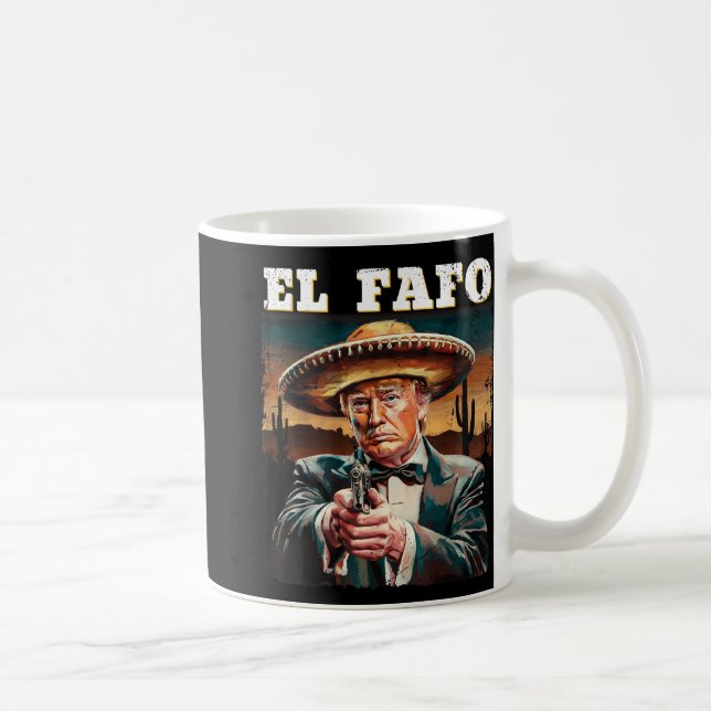 El Fafo Mexican Sombrero Trump Fafo Design  Coffee Mug (Right)