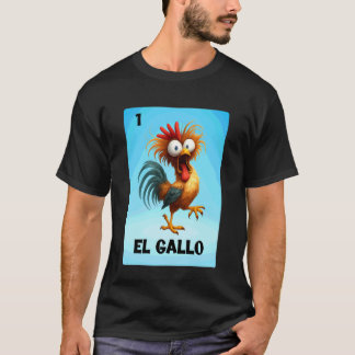 El Gallo Mexican Lottery Card  Bingo Game Rooster  T-Shirt