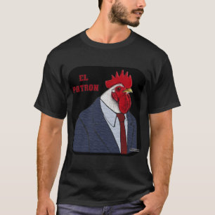 El Gallo Patron T-Shirt