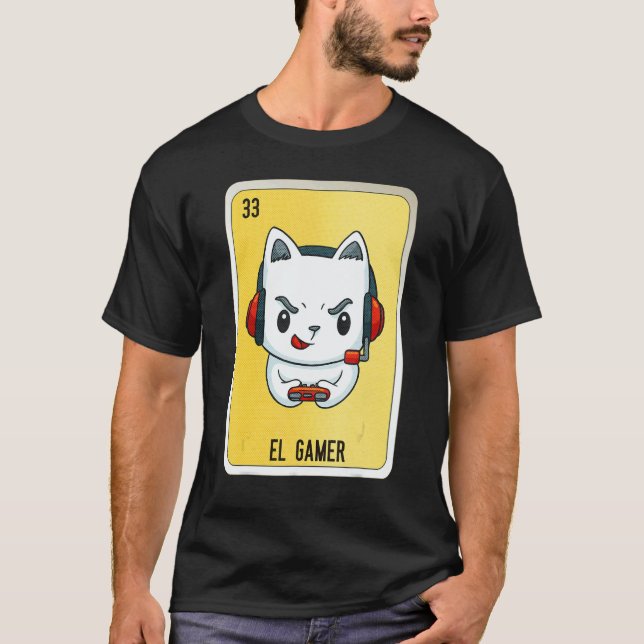 El Gamer Mexican Slang Lottery Bingo Cards 4 T-Shirt (Front)