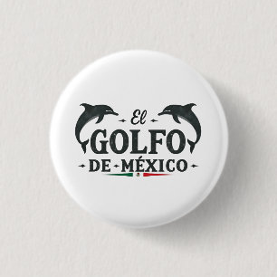 El Golfo De Mexico American Gulf of mexico  1 Inch Round Button