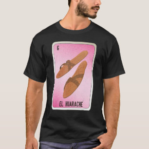 EL Huarache Mexican Slang Lottery Bingo Cards T-Shirt