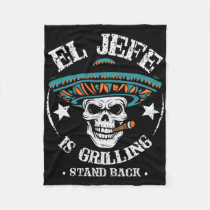 El Jefe Is Grilling Stand Ck Cooking Bbq Chef  Fleece Blanket