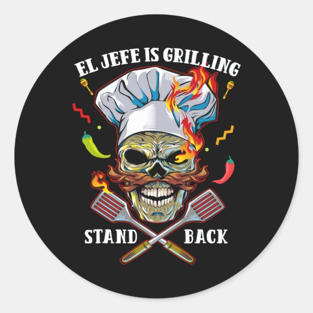 El Jefe Is Grilling Stand Ck Funny Skull Bbq Mexic Classic Round Sticker (Front)