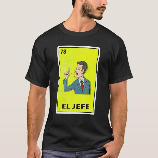 El Jefe Mexican Parody Lottery T-Shirt (Front)