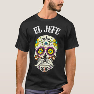 El Jefe Sugar Skull Apparel Men Mexican Dia De Los T-Shirt
