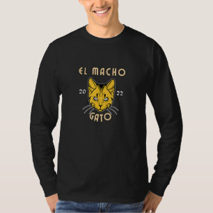 El Macho Gato Cat Kitty 1 T-Shirt