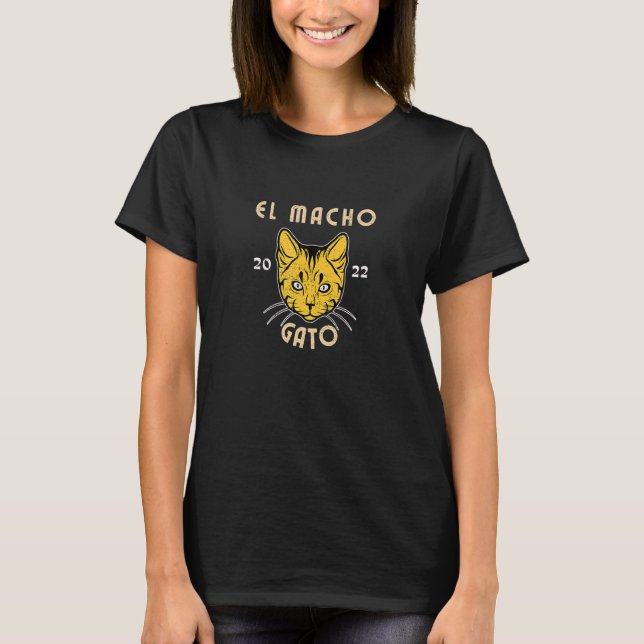 El Macho Gato  Cat Kitty 2 T-Shirt (Front)
