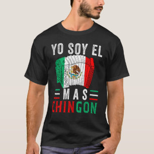 El Mas Chingon Mexican Dad Husband Regalo T-Shirt