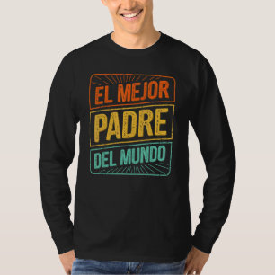 El Mejor Padre Del Mundo Men Retro Vintage Grandpa T-Shirt