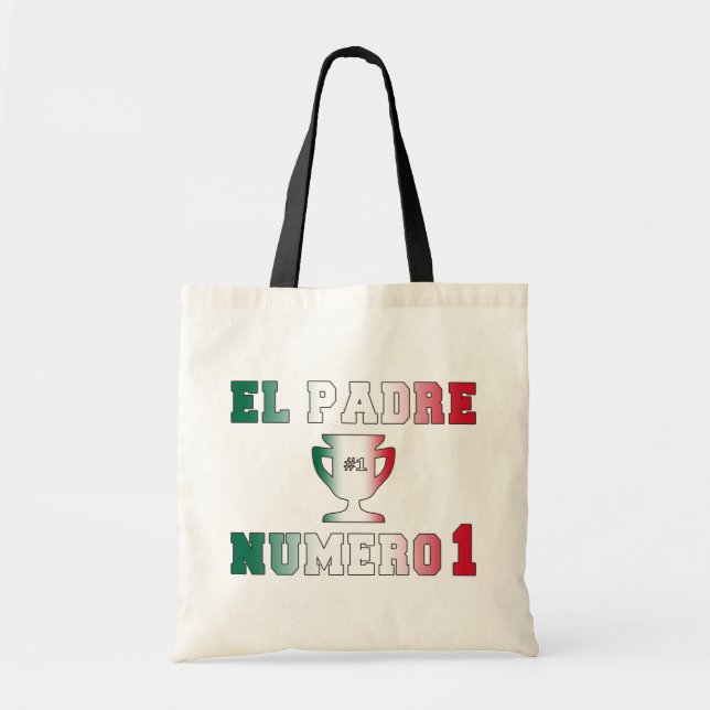 El Padre Número 1 #1 Dad in Spanish Father's Day Tote Bag (Front)