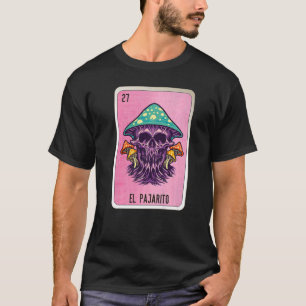 El Pajarito Mexican Slang Lottery Bingo Cards T-Shirt